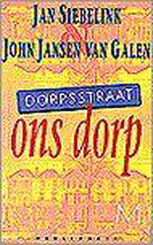 Dorpstraat Ons Dorp