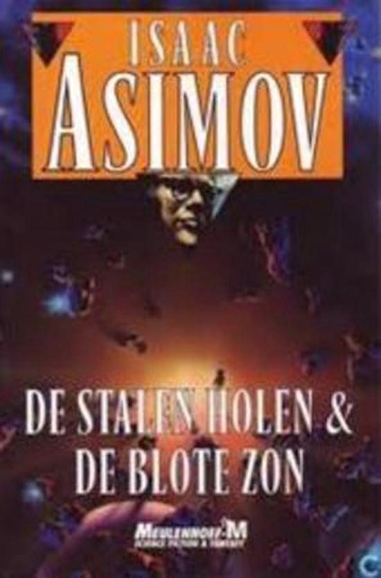 De stalen holen & de blote zon