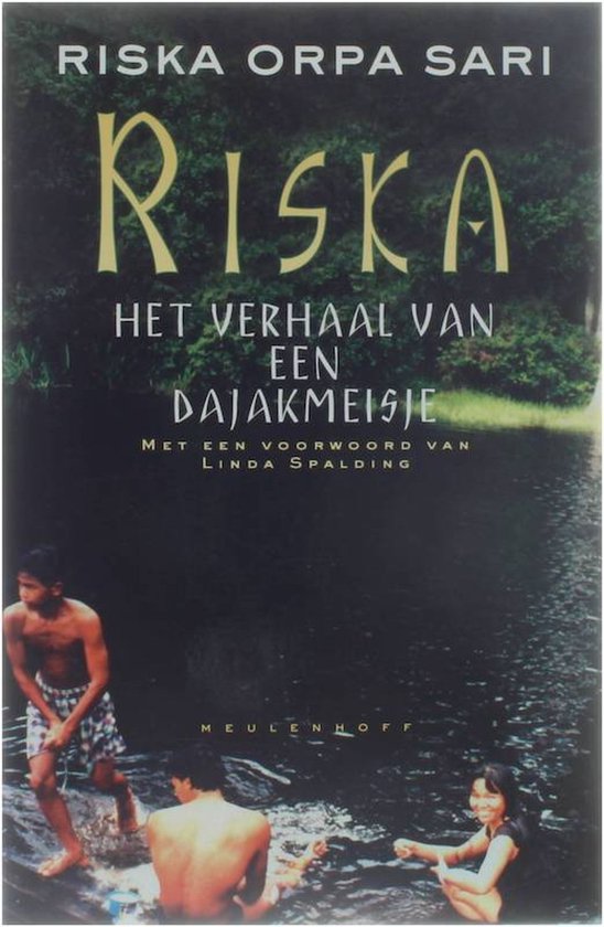 Riska Het Verhaal Van Een Dayak - Meisje