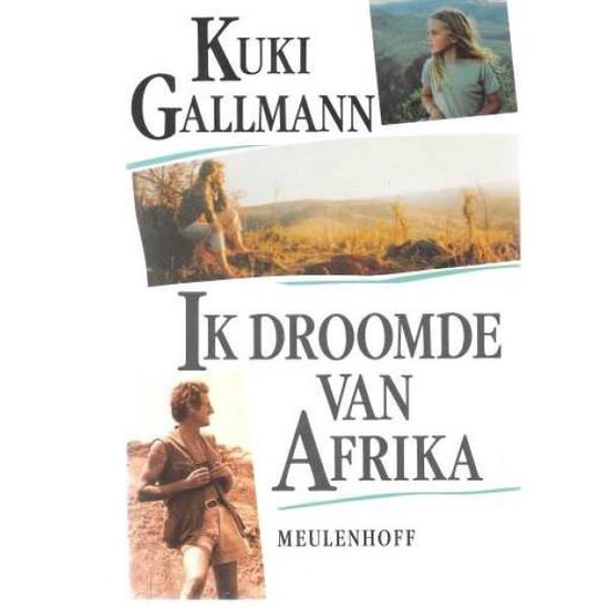 Ik droomde van Afrika   Kuki Gallmann