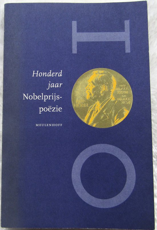 Honderd jaar nobelprijspoëzie