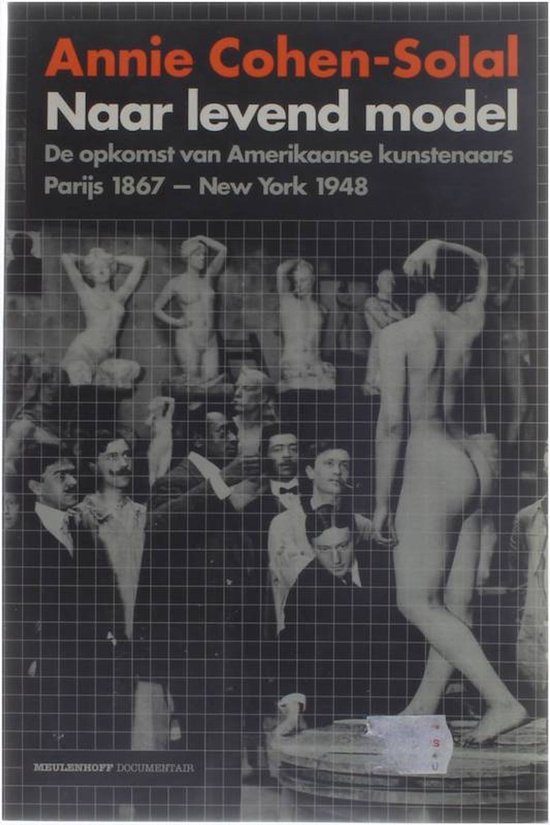 Naar levend model - de opkomst van Amerikaanse kunstenaars : Parijs 1967 - New York 1948