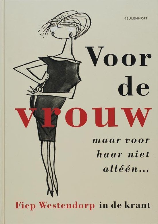 Voor De Vrouw Maar Voor Haar Niet Alleen