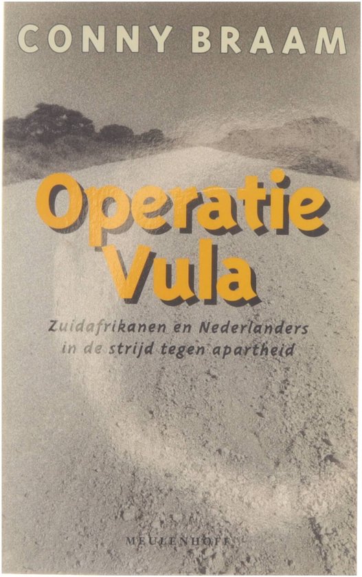 Operatie Vula : Zuidafrikanen en Nederlanders in de strijd tegen apartheid