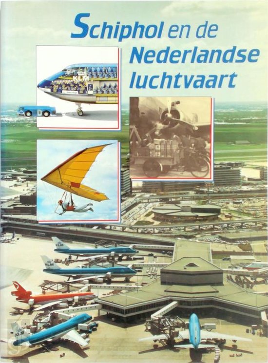 Schiphol en de Nederlandse luchtvaart