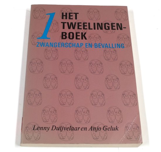 Het Tweelingenboek Deel 1 - Zwangerschap en Bevalling