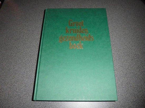 Groot kruiden gezondheidsboek