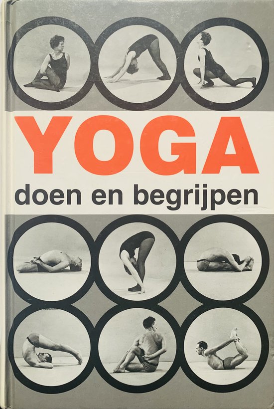 Yoga: Doen en begrijpen.