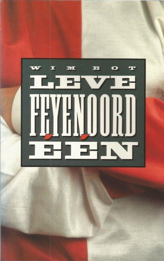 Leve Feyenoord een