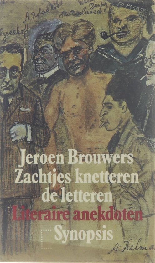 Zachtjes knetteren de letteren - Literaire anekdoten