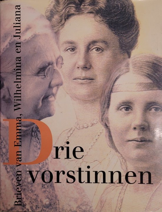 Drie vorstinnen. brieven van emma...