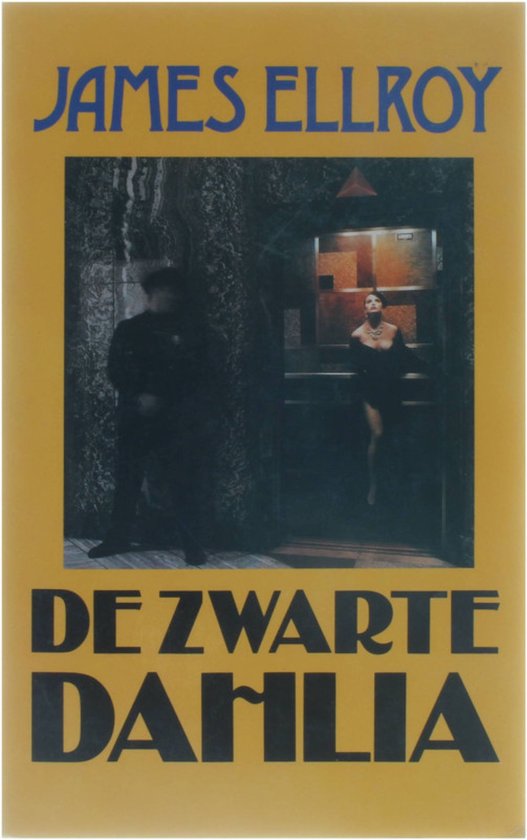 De zwarte Dahlia - J. Ellroy