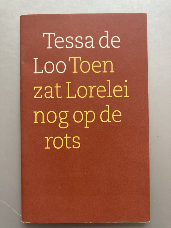 Toen zat Lorelei nog op de rots