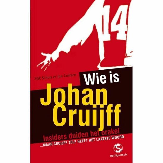 Wie Is Johan Cruijff