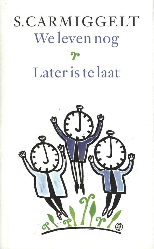 We leven nog & later is te laat