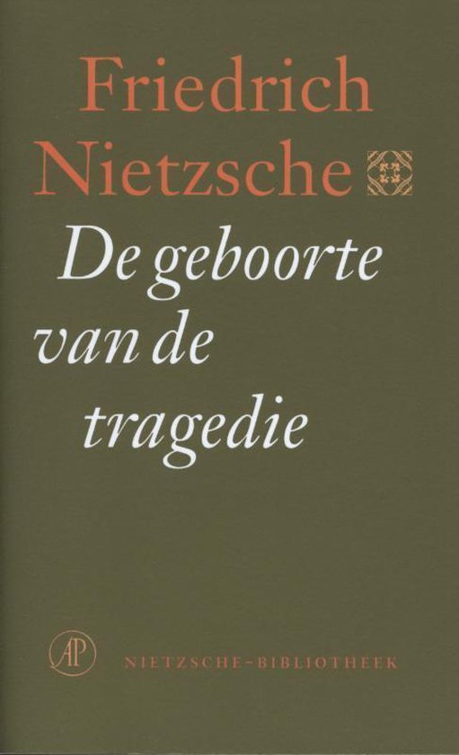 Nietzsche-bibliotheek 10 - De geboorte van de tragedie