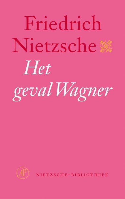 Nietzsche-bibliotheek 12 - Het geval Wagner