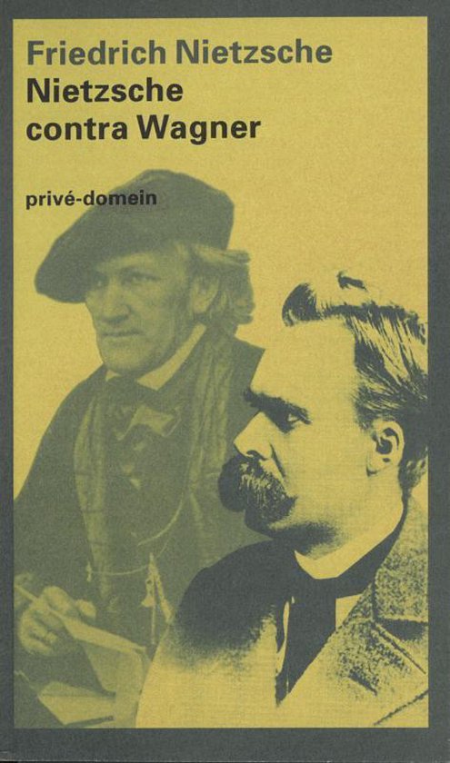 Privé-domein 194 - Nietzsche contra Wagner