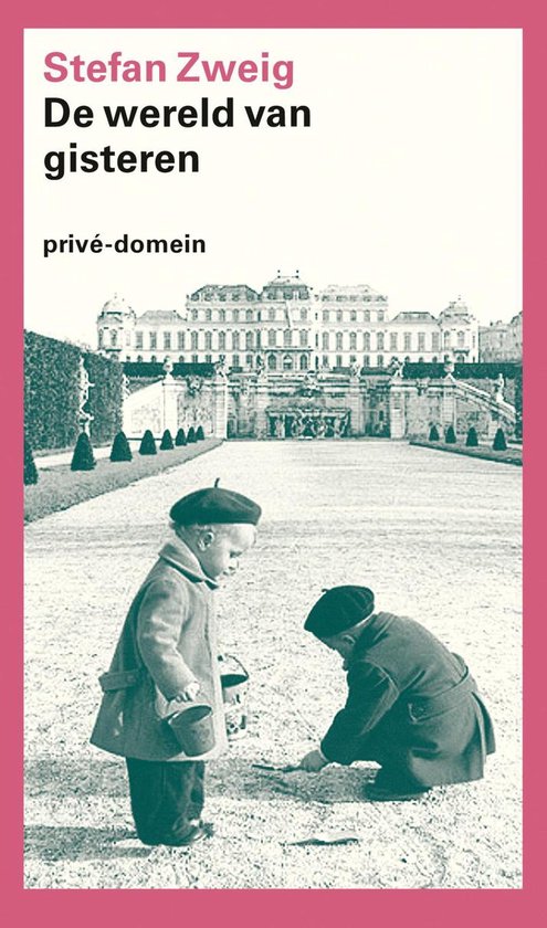 Privé-domein 168 - De wereld van gisteren