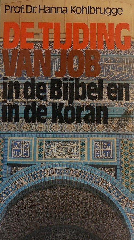 Tijding van Job in de bijbel en koran