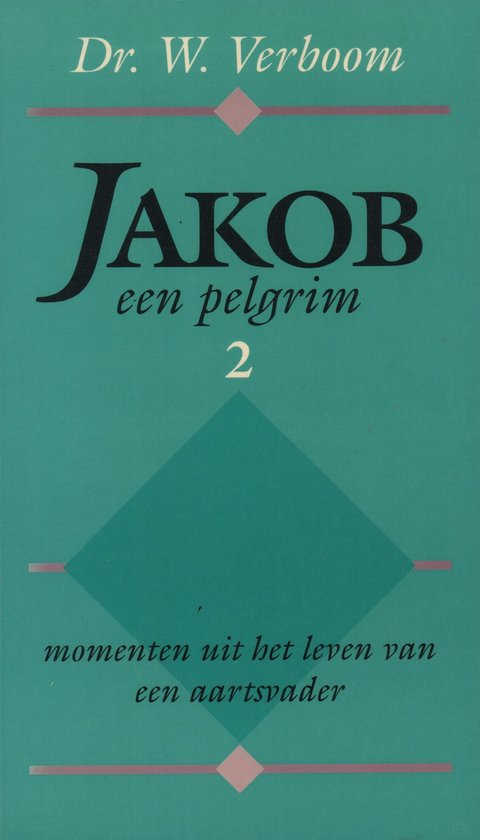 Jakob een pelgrim - 2