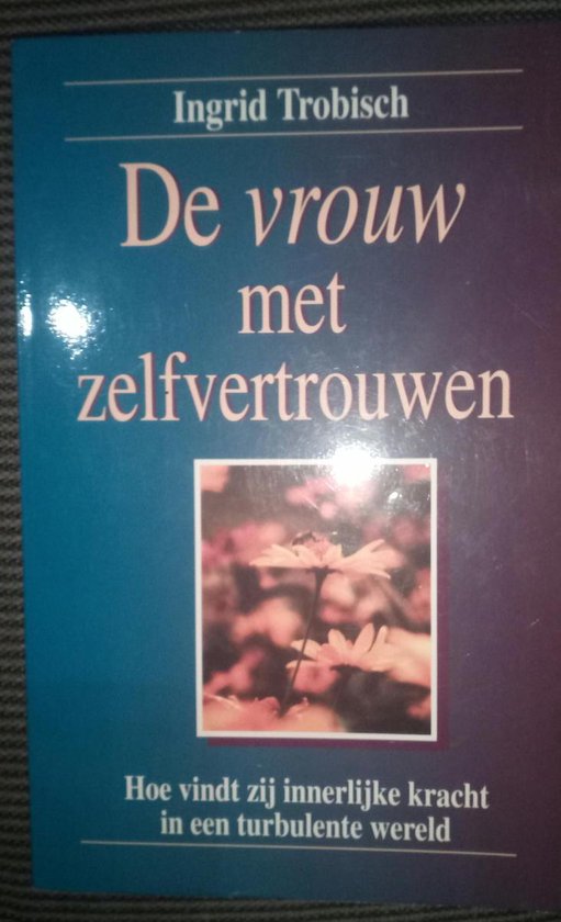 De vrouw met zelfvertrouwen