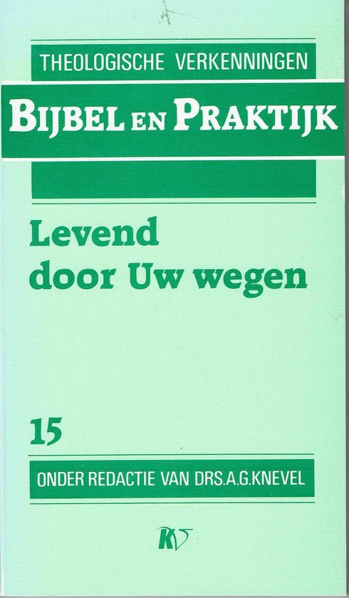 Levend door uw wegen