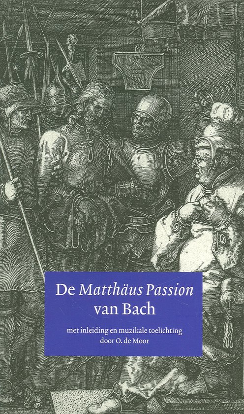 De Matthaus Passion van Bach