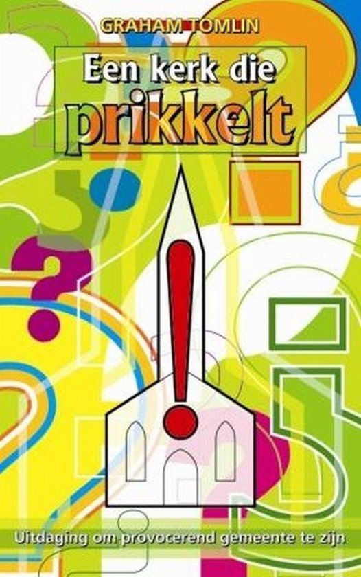 Een Kerk Die Prikkelt