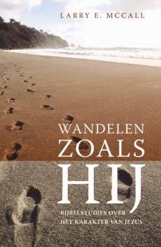 Wandelen zoals Hij