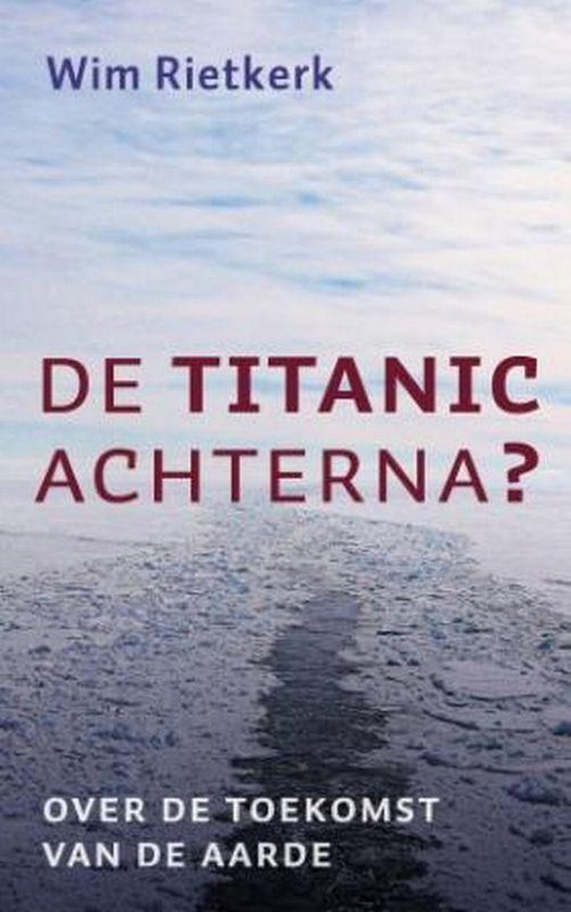 De Titanic Achterna?