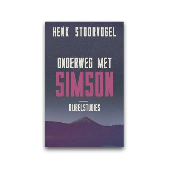 Onderweg Met Simson - Henk Stoorvogel