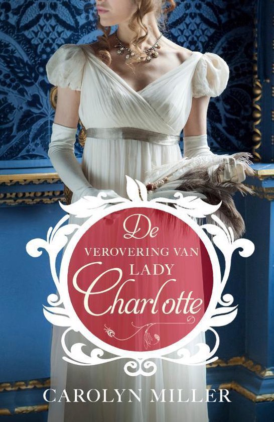 Regency bruiden 2 - De verovering van Lady Charlotte