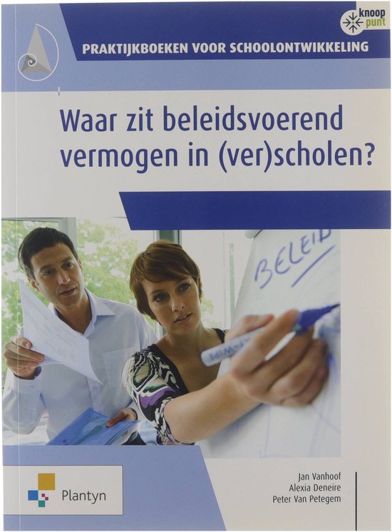 Waar zit beleidsvoerend vermogen in (ver)scholen? (incl. online ICT)