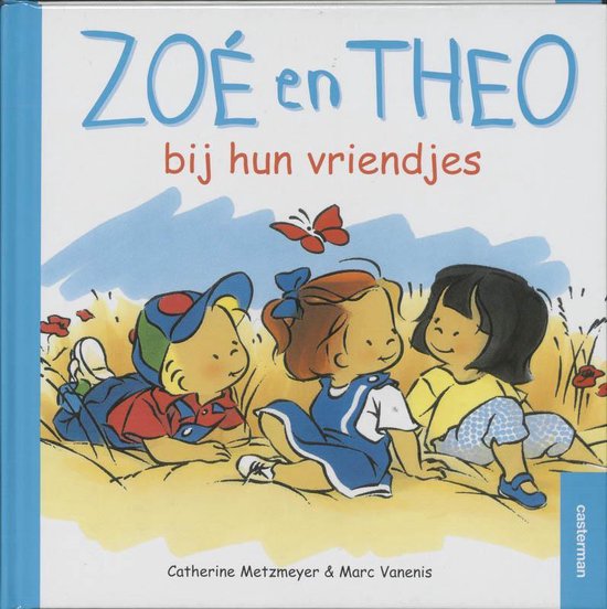 Zoe En Theo En Hun Vriendjes