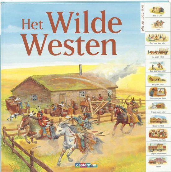 Reis Door De Tijd Het Wilde Westen