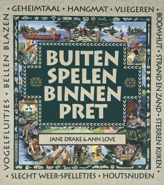 Buiten spelen, binnen pret