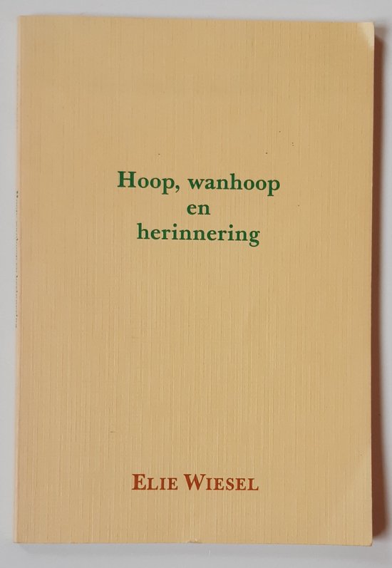 Hoop wanhoop en herinnering