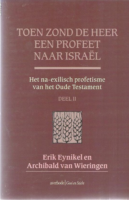 Toen zond de Heer een profeet naar Israël