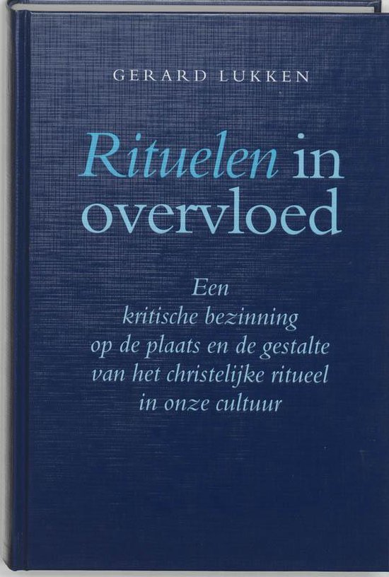 Rituelen in overvloed