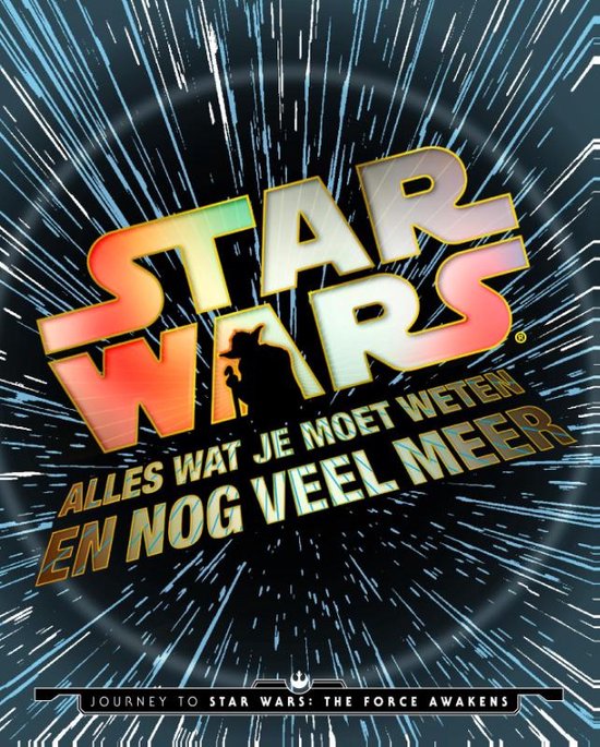 Star Wars  -   Star Wars: alles wat je moet weten en nog veel meer