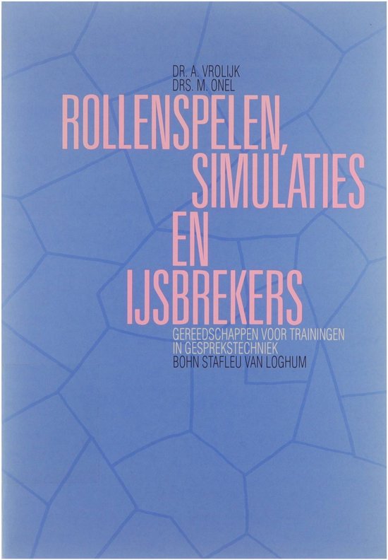 Rollenspelen, simulaties en ijsbrekers : gereedschappen voor trainingen in gesprekstechniek