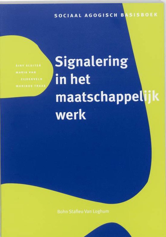 Sociaal agogisch basiswerk - Signalering in het maatschappelijk werk