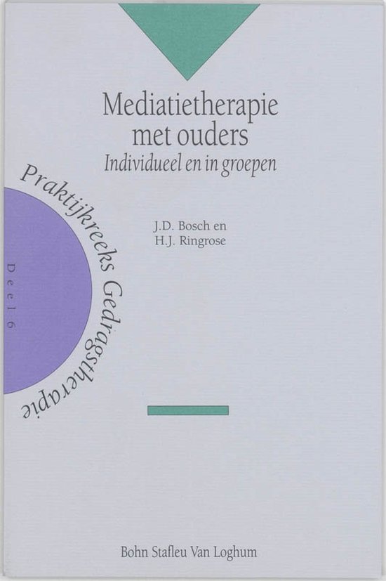 Praktijkreeks gedragstherapie 6 - Mediatietherapie met ouders