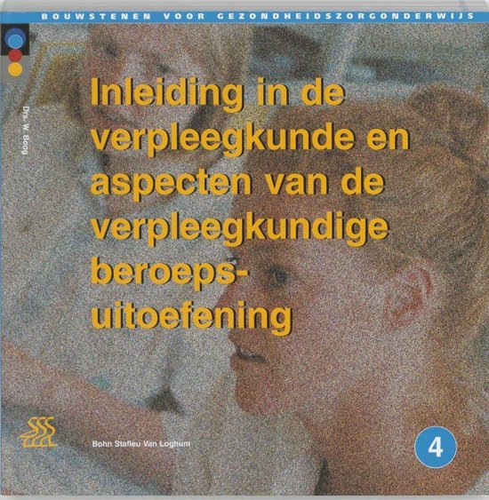 Bouwstenen gezondheidszorgonderwijs  -   Inleiding in de verpleegkunde en aspecten van de verpleegkundige beroepsuitoefening