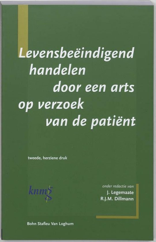 Levensbeeindigend handelen door een arts op verzoek van de patient