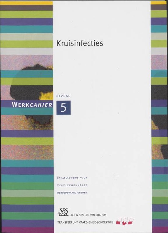 Skillslab-serie  - Kruisinfecties HBO Niveau 5 Werkboek