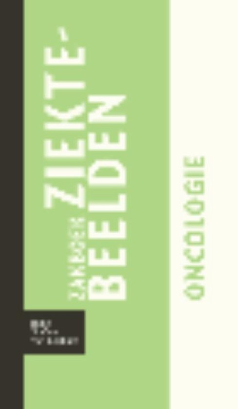 Zakboek Ziektebeelden - Zakboek ziektebeelden Oncologie