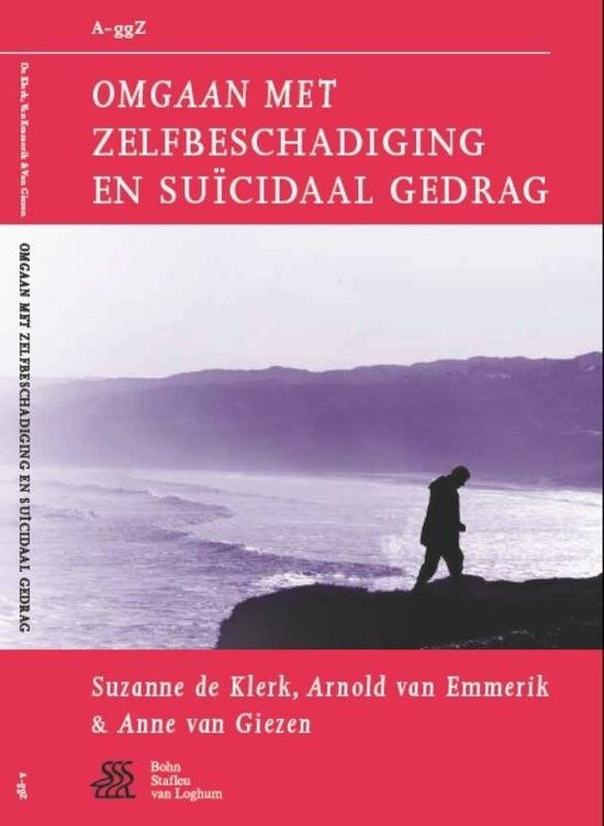 Van A tot ggZ - Omgaan met zelfbeschadiging en suïcidaal gedrag