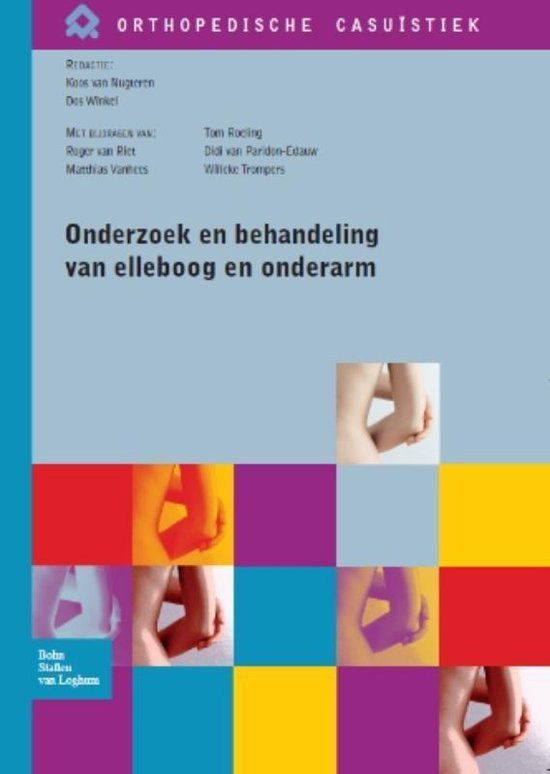 Orthopedische casuïstiek - Onderzoek en behandeling van elleboog en onderarm